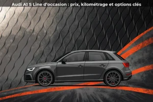 Audi A1 S Line d’occasion : prix, kilométrage et options clés